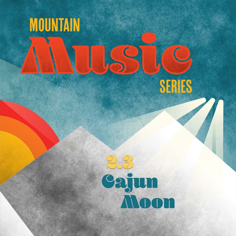Mountain Music Series graphic with water color theme and Cajun Moon and 2.3 listed