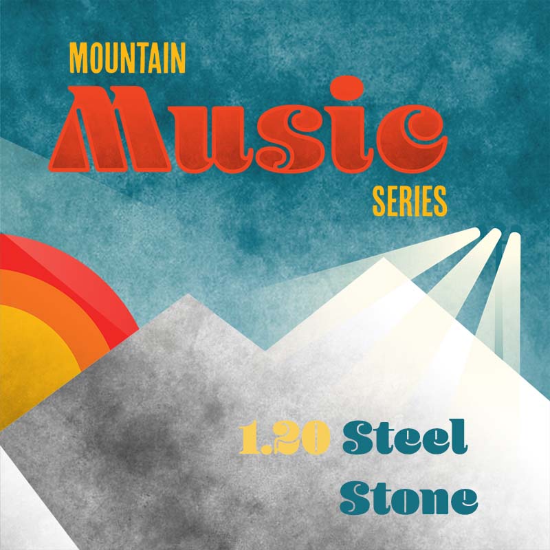 Mountain music series graphic "Steel Stone"
