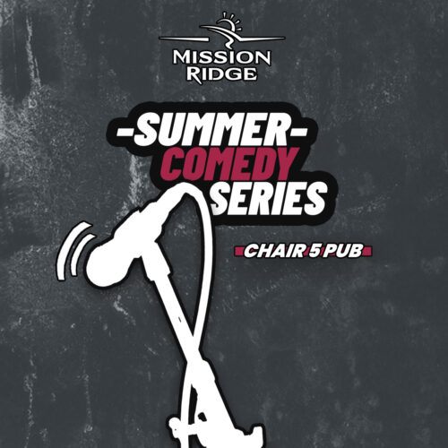 Summer comedy series graphic with grey background, Mission RIdge logo, Text "Summer Comedy Series", and the silhouette of a microphone on a stand.