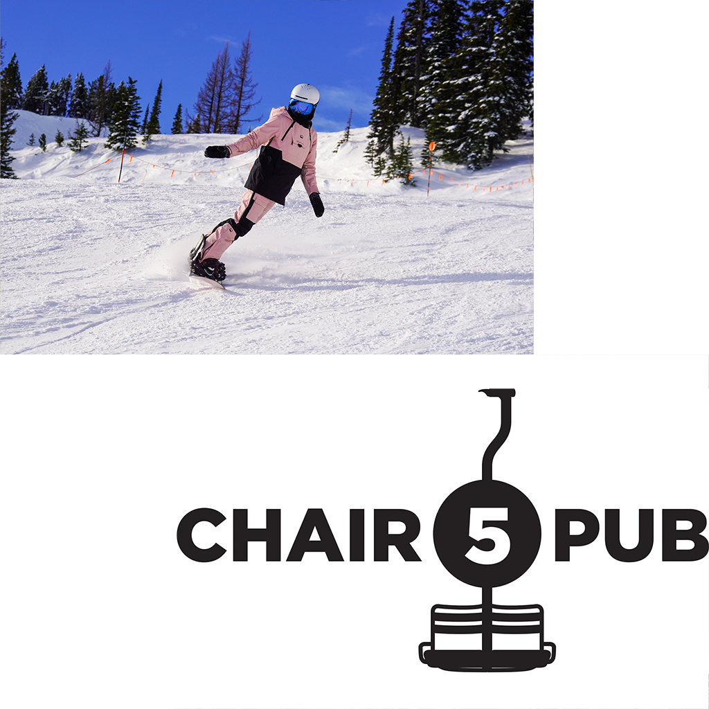 A snowboarder in a pink and black outfit carves down a snowy mountain slope under a bright blue sky, surrounded by pine trees. Below the action photo is a logo for 'Chair 5 Pub,' featuring stylized text and an illustration of a ski lift chair integrated into the design.