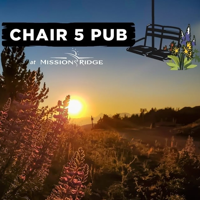 A promotional image for Chair 5 Pub at Mission Ridge, featuring a scenic sunset view over a mountain trail. In the foreground, wildflowers glow in the golden light, and in the background, silhouettes of trees and hills stretch toward the horizon. The image includes stylized graphics of a ski chair and flowers, with bold text overlay promoting the pub. The overall mood is warm, welcoming, and perfect for highlighting summer evenings in the mountains.