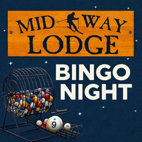 Square graphic promoting Bingo Night at Midway Lodge featuring the wooden “Midway Lodge” sign at the top, a bingo ball cage filled with colorful balls in the foreground, and large white text reading “Bingo Night” on a blue background with small star accents.