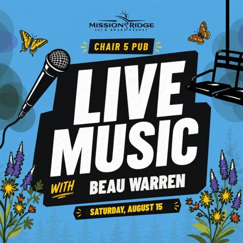 Join us at Mission Ridge’s Chair 5 Pub for live music. Mountain vibes, food, drinks, and fun.