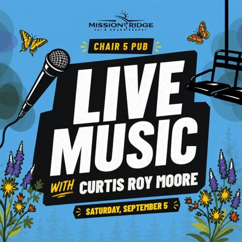 Join us at Mission Ridge’s Chair 5 Pub for live music. Mountain vibes, food, drinks, and fun.