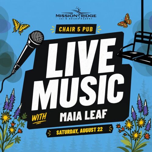 Join us at Mission Ridge’s Chair 5 Pub for live music. Mountain vibes, food, drinks, and fun.