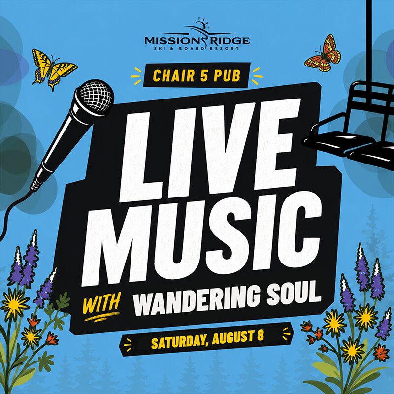 Join us at Mission Ridge’s Chair 5 Pub for live music. Mountain vibes, food, drinks, and fun.